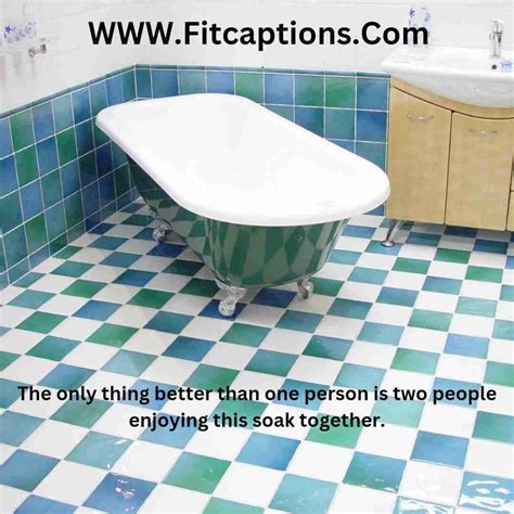 funny bathtub captions